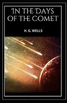 In the Days of the Comet Illustrated