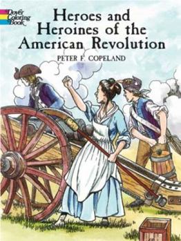 Paperback Heroes and Heroines of the American Revolution Book