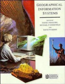 Hardcover Geographical Information Systems, 2 Volume Set Book