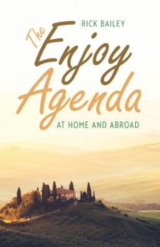 Paperback The Enjoy Agenda: At Home and Abroad Book