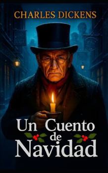Cuento de Navidad de Charles Dickens: Traducción Moderna y Actualizada al Español