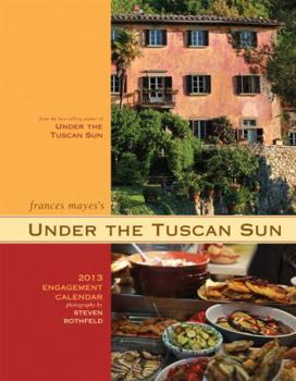 Calendar Frances Mayes's Under the Tuscan Sun Engagement Calendar Book