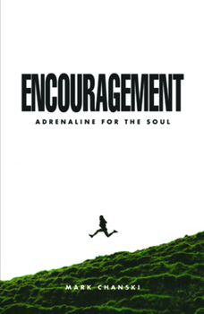 Paperback Encouragement: Adrenaline for the Soul Book