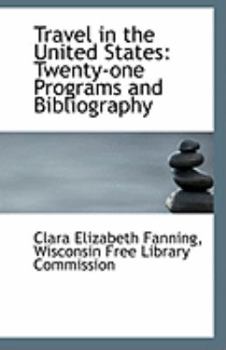 Paperback Travel in the United States: Twenty-One Programs and Bibliography Book