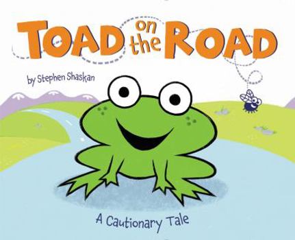 Hardcover Toad on the Road: A Cautionary Tale Book