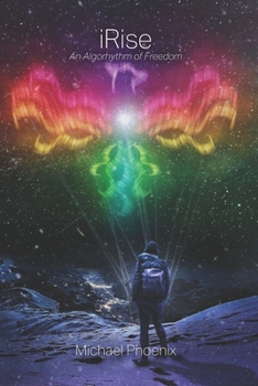 Paperback iRise: An Algorhythm of Freedom Book