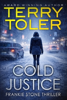 Paperback Cold Justice (Frankie Stone Thrillers) Book