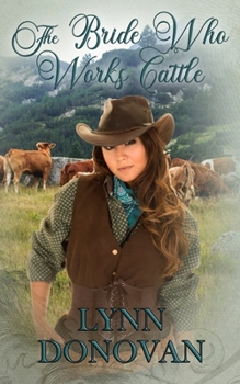 The Bride Who Works Cattle: The Bride Who Series #8