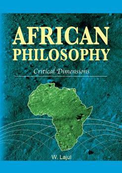 Paperback African Philosophy. Critical Dimensions Book