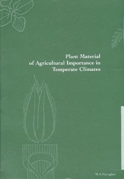 Plant Material of Agricultural Importance in Temperate Climates