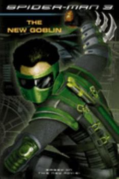 Paperback The New Goblin: Chapter Book ( " Spider-Man 3 " ) Book