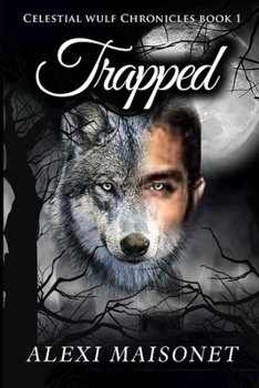 Paperback Celestial Wulf Chronicles: Forgotten Alpha Book