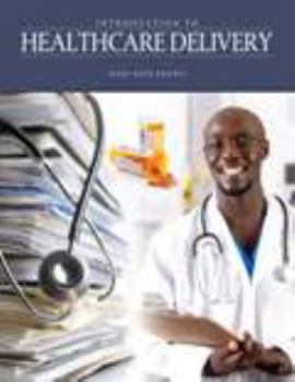 Spiral-bound Introduction to Healthcare Delivery Book