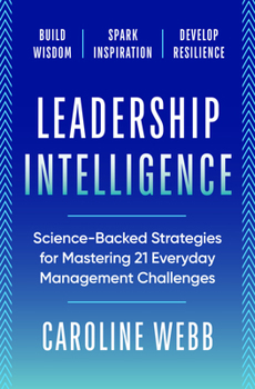 Hardcover Leadership Intelligence: Science-Backed Strategies for Mastering 21 Everyday Management Challenges Book