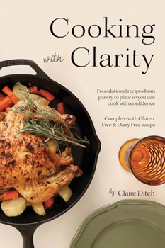 Hardcover Cooking with Clarity Book