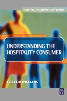 Paperback Understanding the Hospitality Consumer Book