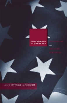 Hardcover Government by Contract: Outsourcing and American Democracy Book