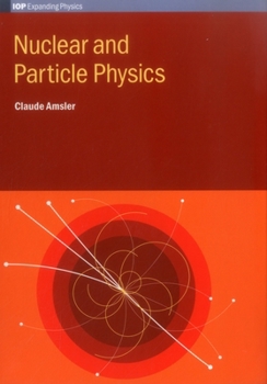 Hardcover Nuclear and Particle Physics Book