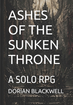 Paperback Ashes of the Sunken Throne: A Solo RPG Book