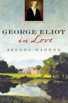 Hardcover George Eliot in Love Book