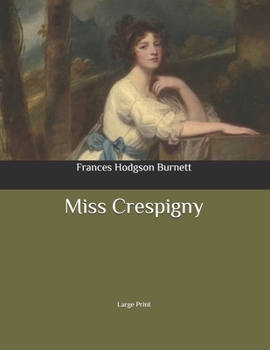 Paperback Miss Crespigny: Large Print Book