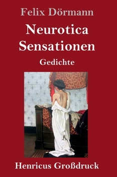 Hardcover Neurotica / Sensationen (Großdruck): Gedichte [German] Book