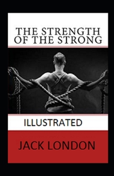 Paperback The Strength of the Strong Illustrated Book