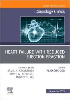 Hardcover Heart Failure with Reduced Ejection Fraction, an Issue of Cardiology Clinics: Volume 41-4 Book