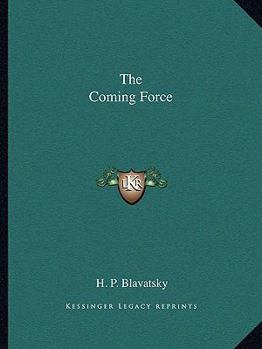 Paperback The Coming Force Book