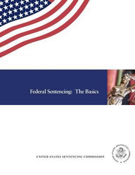 Paperback Federal Sentencing: The Basics Book