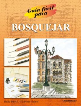 Paperback Guia facil para Bosquejar (Guia Facil Para / Easy Guide to Sketching) (Spanish Edition) [Spanish] Book