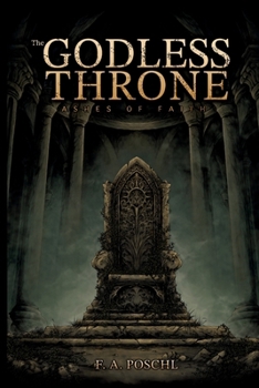 Paperback The Godless Throne: Ashes of Faith Book