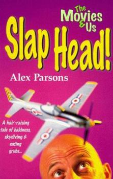 Paperback Slap Head! (Movies & Us) Book