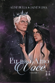 Paperback Eu não amo você: Volume 1 [Portuguese] Book