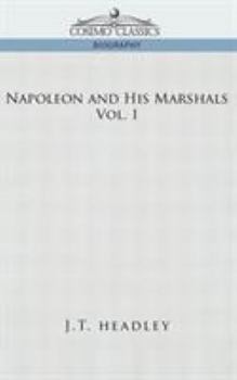 Paperback Napoleon and His Marshals, Volume 1 Book