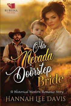His Nevada Doorstep Bride: A Western Historical Romance Book