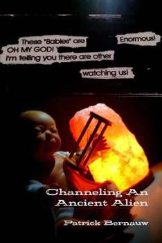 Paperback Channeling An Ancient Alien Book