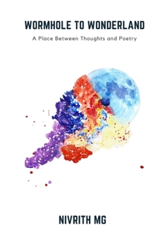 Wormhole to Wonderland: A Place Between Thoughts and Poetry