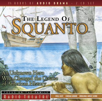 Audio CD The Legend of Squanto: An Unknown Hero Who Changed the Course of American History Book