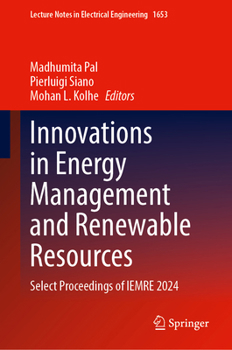 Hardcover Innovations in Energy Management and Renewable Resources: Select Proceedings of Iemre 2024 Book