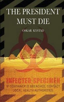 Paperback The President Must Die Book