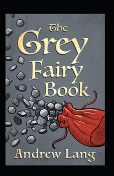 Paperback The Grey Fairy Book Annotated Book