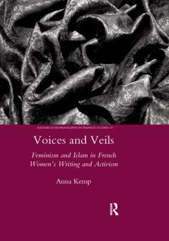 Paperback Voices and Veils: Feminism and Islam in French Women's Writing and Activism Book