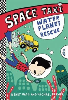 Water Planet Rescue - Book #2 of the Space Taxi