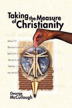 Hardcover Taking the Measure of Christianity Book