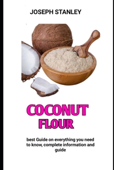 Paperback coconut flour: The Ultimate Coconut Flour Cookbook Book
