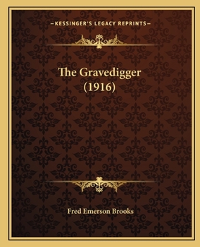Paperback The Gravedigger (1916) Book