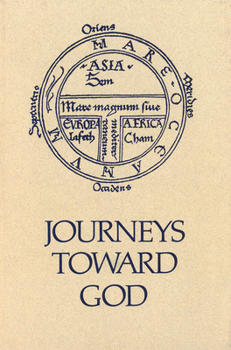 Paperback Journeys Toward God: Pilgrimage and Crusade Book