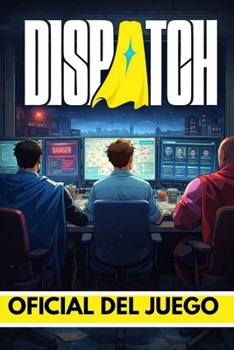 Paperback Dispatch Guía Oficial del Juego [Spanish] Book
