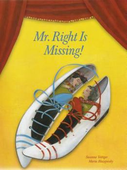 Hardcover Mr. Right Is Missing! Book